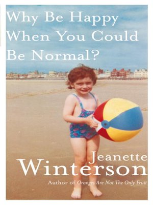 cover image of Why Be Happy When You Could Be Normal?